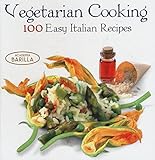 Vegetarian cooking : 100 easy Italian recipes