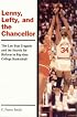 Lenny, Lefty, and the Chancellor: The Len Bias Tragedy and the Search for Reform in Big-Time College Basketball