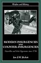 Modern Insurgencies and Counter-Insurgencies: Guerrillas and Their Opponents Since 1750 (Warfare and History)