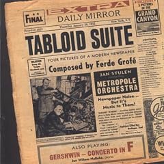 Ferde Grof�'s Tabloid Suite