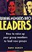 Turning Members Into Leaders