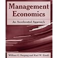 Management Economics: An Accelerated Approach by William G. Forgang and Karl W. Einolf