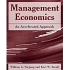 Click here to buy Management Economics: An Accelerated Approach by  William G. Forgang and Karl W. Einolf.