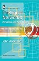 Intelligent Networks: Principles and Applications (Iee Telecommunications Series, 46)