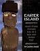 Books : Easter Island: Giant Stone Statues Tell of a Rich and Tragic Past