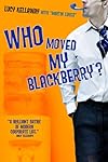 Who Moved My Blackberry?