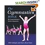 The Gymnastics Book: The Young Performer's Guide to Gymnastics (Young Performer's Guide)