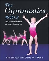 The Gymnastics Book: The Young Performer's Guide to Gymnastics (Young Performer's Guide)