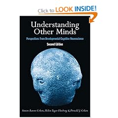 Understanding Other Minds: Perspectives from Developmental Cognitive Neuroscience