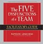The Five Dysfunctions of a Team, Facilitator's Guide