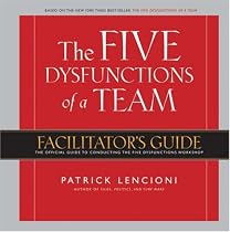 The Five Dysfunctions of a Team, Facilitator's Guide