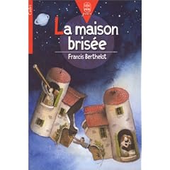 La maison bris�e