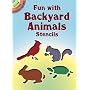 Fun with Backyard Animals Stencils (Dover Little Activity Books)