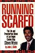 Running Scared: The Life and Treacherous Times of Las Vegas Casino King Steve Wynn
