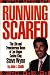 Running Scared: The Life and Treacherous Time of Las Vegas Casino King Steve Wynn