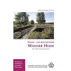 Natur- und Kulturf�hrer Wahner Heide. Die 9 Rundwanderwege