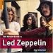 The Rough Guide to "Led Zeppelin" (Rough Guide Music Guides)