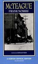 McTeague: A Story of San Francisco (Norton Critical Editions)