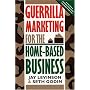 Guerilla Marketing for the Home-Based Business
