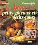 Comment faire les biscuits, petits ga...
