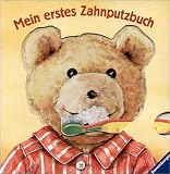 Mein erstes Zahnputzbuch - Sabine Scholbeck, Katja Reider