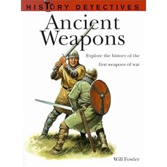 Ancient Weapons: History Detectives (History Detectives...)