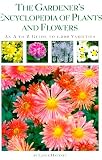 The Gardener's Encyclopedia of Plants and Flowers