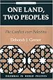 One Land, Two Peoples: The Conflict Over Palestine, Second Edition (Dilemmas in World Politics)