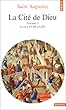 La Cit� de Dieu, tome 3 : Livres XVIII � XXII
