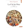 La Cit� de Dieu, tome 3 : Livres XVIII � XXII
