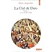 La Cit� de Dieu, tome 3 : Livres XVIII � XXII