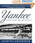 A Yankee Century and Beyond: A Celebration of the First Hundred Plus Years of Baseball's Greatest Team