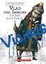 Vlad the Impaler: The Real Count Dracula (Wicked: True Stories of Villains Who Changed the Course of W)