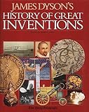 James Dyson's History of Great Inventions