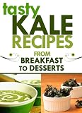 Kale Recipes: From Breakfast to Desserts