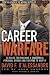 Books : Career Warfare: 10 Rules for Building a Successful Personal Brand and Fighting to Keep It