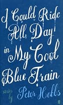 I Could Ride All Day in My Cool Blue Train