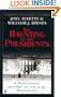 The Haunting of the Presidents: A Paranormal History of the U.S. Presidency