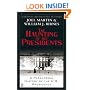 The Haunting of the Presidents: A Paranormal History of the U.S. Presidency