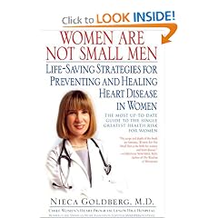 Women Are Not Small Men: Life-Saving Strategies for Preventing and Healing Heart Disease in Women