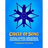 Circle of Song: Songs, Chants, and Dances for Ritual and Celebration