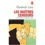 Les Ma�tres censeurspar Elisabeth L�vy