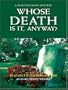 Whose Death Is It, Anyway? A Peaches Dann Mystery