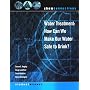 Water Treatment: How Can We Make Our Water Safe to Drink, Second Edition, Student Manual (ChemConnections)