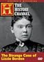 History's Mysteries - The Strange Case of Lizzie Borden (History Channel)