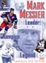 Mark Messier - Leader, Champion & Legend