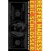 Reefer Madness: Sex, Drugs, and Cheap Labor in the American Black Market (Edition 001)