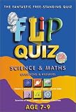 Science and Maths Age 7-9: Flip Quiz: Questions & Answers (Flip Quiz series)