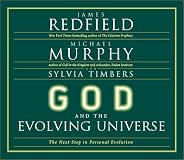 God and the Evolving Universe: The Next Step in Personal Evolution
