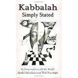 Kabbalah Simply Stated: A Conversation with the Rabbi